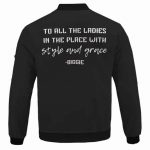 To All The Ladies Big Poppa Lyrics Black Bomber Jacket
