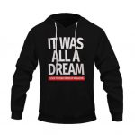 Biggie Smalls It Was All A Dream Typography Black Hoodie