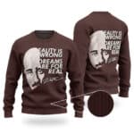 Tupac Reality Is Wrong Dreams Are For Real Wool Sweater