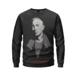 Whatever You Say I Am Eminem Monochrome Crewneck Sweater