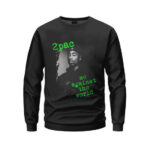 2Pac Shakur Me Against The World Sweatshirt