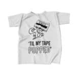 Audio Cassette 'Til My Tape Popped Biggie Shirt