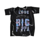 I Love It You Call Me Big Poppa Typography Shirt