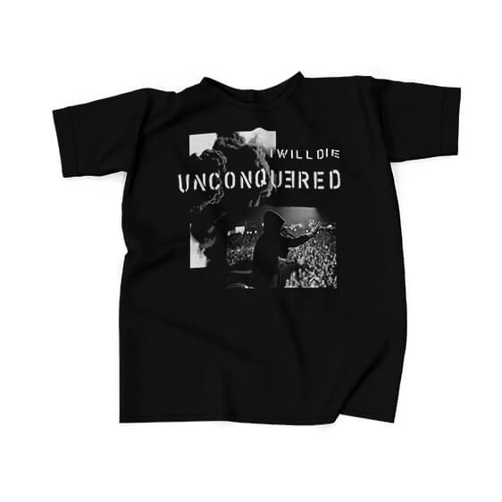 I Will Die Unconquered Badass Eminem T-Shirt