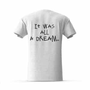 It Was All A Dream Biggie Cartoon Art T-Shirt