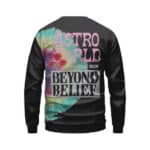 Travis Scott Astroworld Festival Run Beyond Belief Sweatshirt
