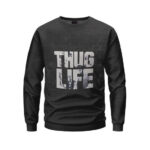 Tupac Shakur Thug Life Tribute Art Sweatshirt