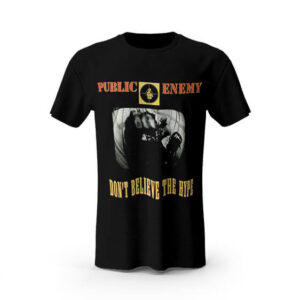 Don't Believe the Hype Public Enemy T-shirt