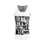 I Love It When You Call Me Big Poppa Singlet
