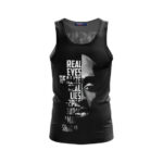 Real Eyes Realize Real Lies 2Pac Tank Top