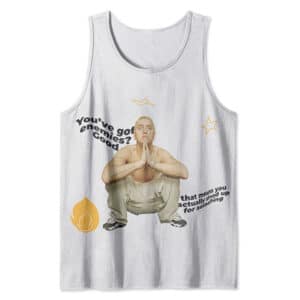 Eminem You've Got Enemies Quote Art Tank Shirt