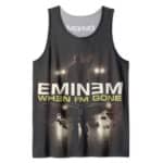 When I'm Gone Eminem's Song Design Tank Shirt