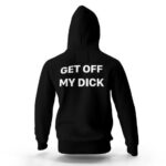 Dope Get Off My D!ck Beastie Boys Black Hoodie