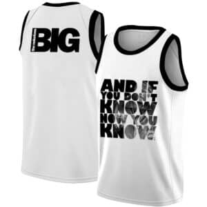 If You Don’t Know Now You Know Biggie Basketball Jersey