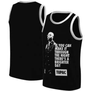 Motivational Tupac Quote Brighter Day Basketball Jersey